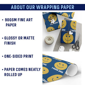I Hate You Meme Distressed Smiling Face Wrapping Paper Roll Dark Humor Sarcastic Funny Attitude TS02 Print Your Wear