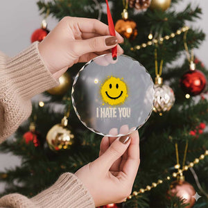 I Hate You Smile Face Crystal Glass Ornament Funny Sarcastic Meme TS14 Print Your Wear