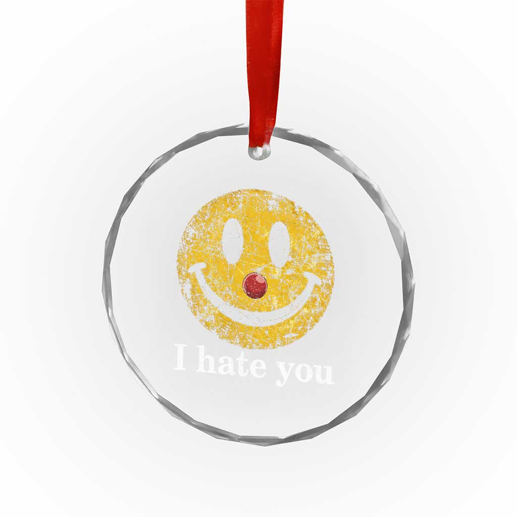 I Hate You Smile Face Meme Crystal Glass Ornament Funny Sarcastic Joke Meme TS14 Print Your Wear