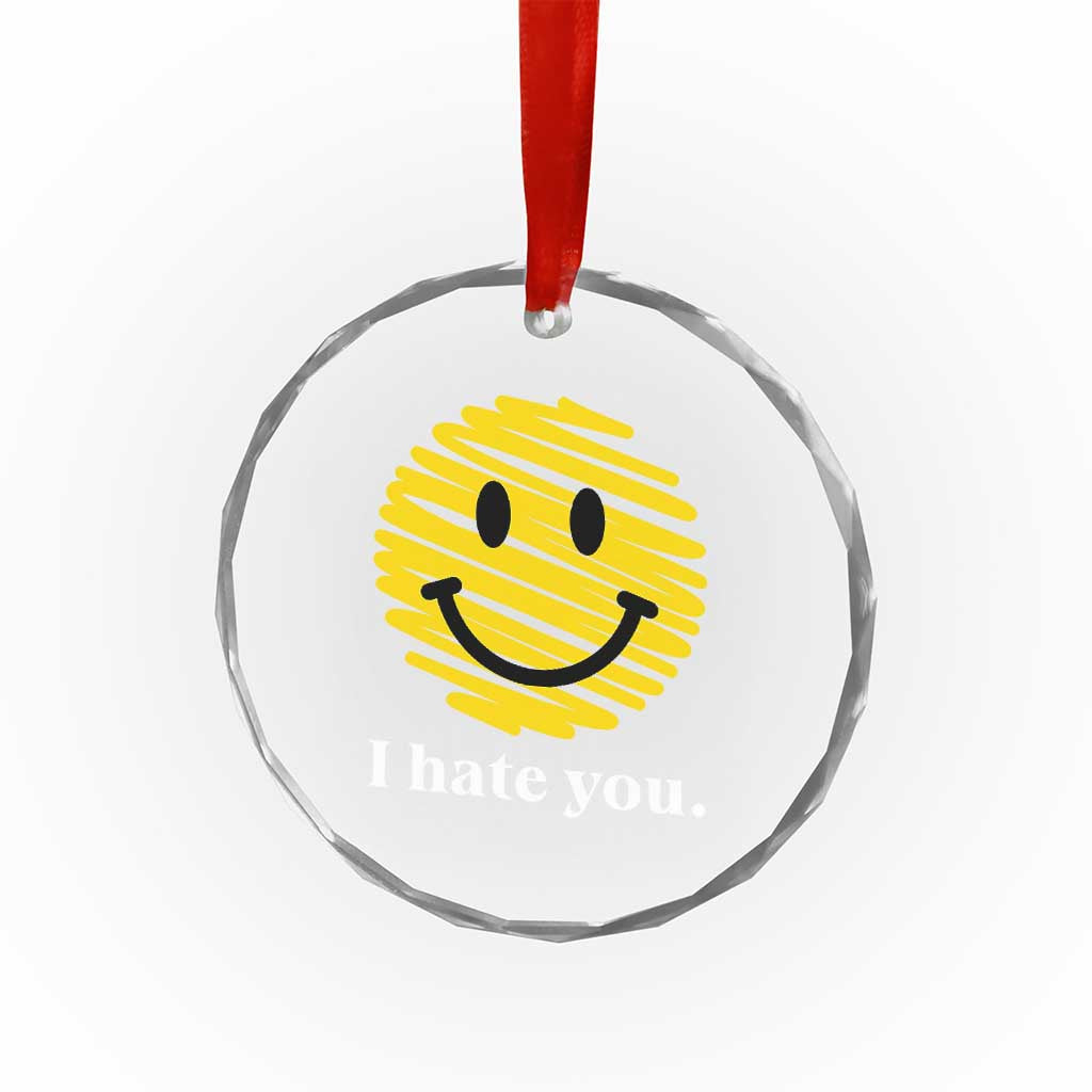 I Hate You Smile Face Meme Crystal Glass Ornament Viral Sarcastic Humor TS14 Print Your Wear