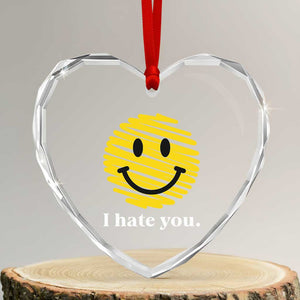 I Hate You Smile Face Meme Heart Crystal Glass Ornament Viral Sarcastic Humor TS14 Transparent Glass 3'' Heart Print Your Wear