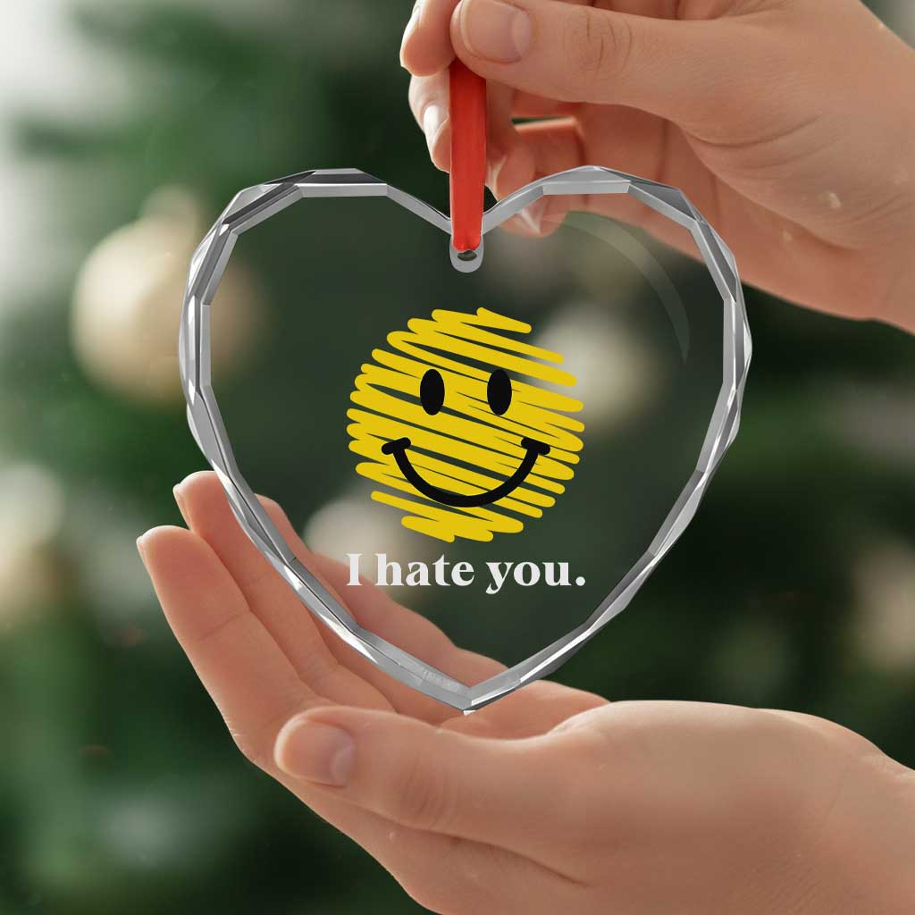 I Hate You Smile Face Meme Heart Crystal Glass Ornament Viral Sarcastic Humor TS14 Print Your Wear