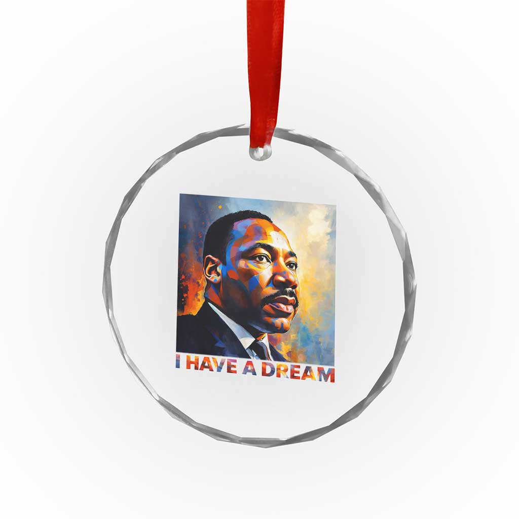 I Have A Dream Inspirational MLK Quotes Crystal Glass Ornament Equality and Justice Martin Luther King Tribute TS02 Print Your Wear