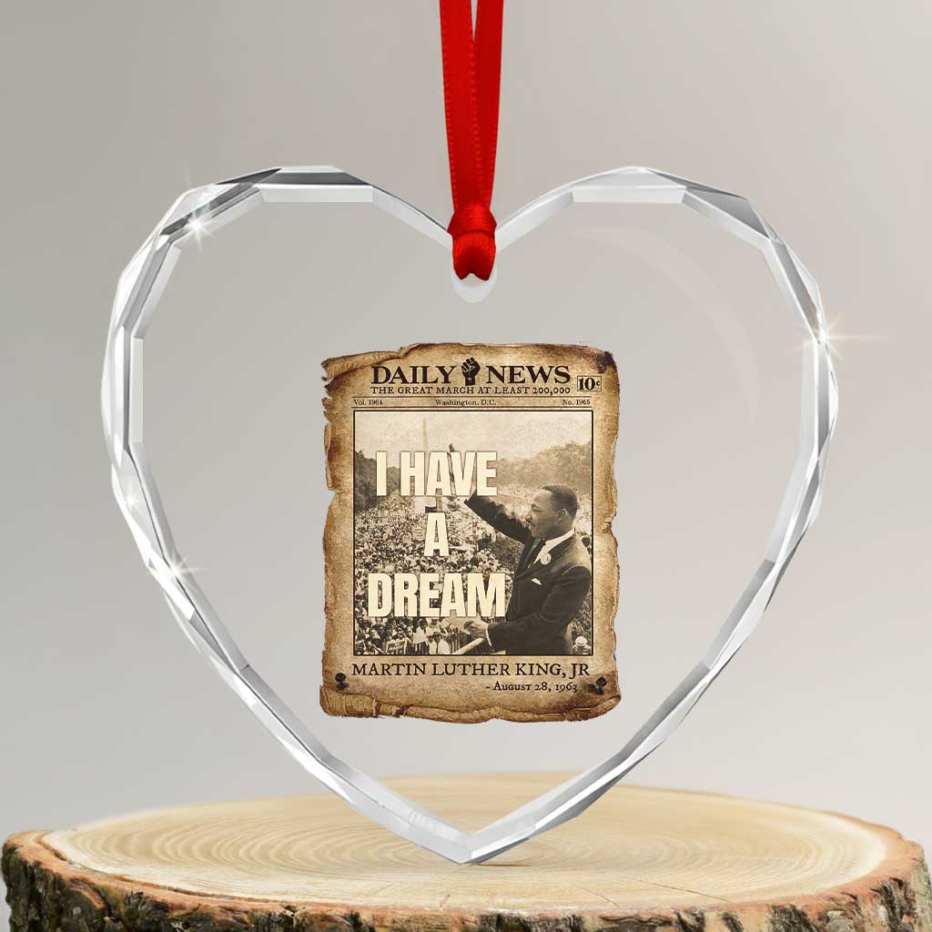 I Have A Dream Martin Luther King MLK Day Heart Crystal Glass Ornament March On Washington Black History TS11 Transparent Glass 3'' Heart Print Your Wear