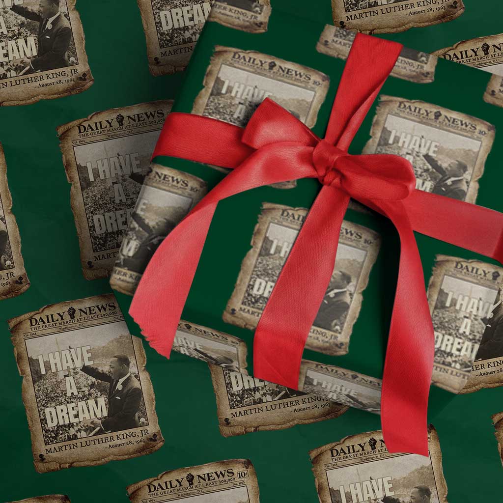 I Have A Dream Martin Luther King MLK Day Wrapping Paper Roll March On Washington Black History TS11 Green Print Your Wear