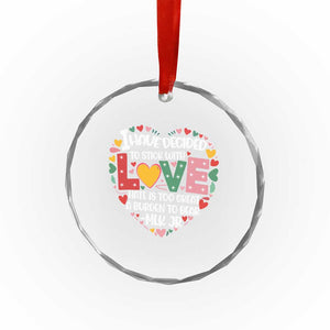 I Have Decided To Stick With Love Crystal Glass Ornament MLK Black History Month TS02 Print Your Wear