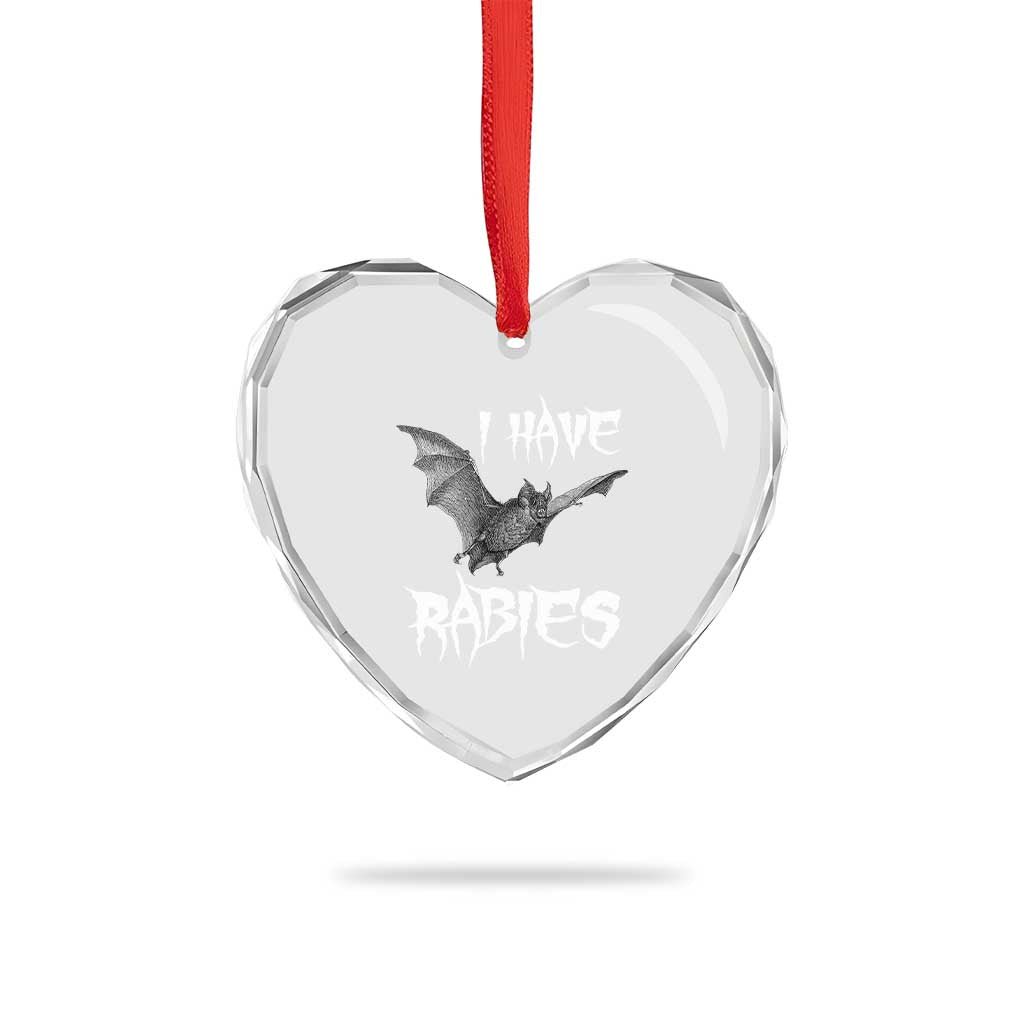 I Have Rabies Bat Heart Crystal Glass Ornament Funny Meme Quotes TS11 Print Your Wear