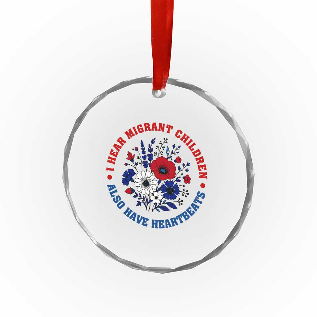 I Hear Migrant Children Also Have Heartbeats Crystal Glass Ornament Patriotic Red White Blue Floral Human Rights