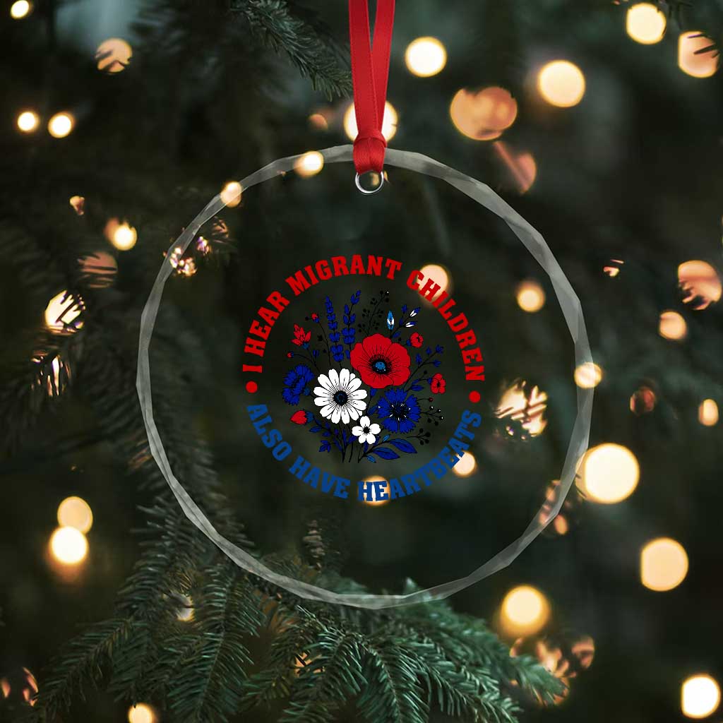 I Hear Migrant Children Also Have Heartbeats Crystal Glass Ornament Patriotic Red White Blue Floral Human Rights
