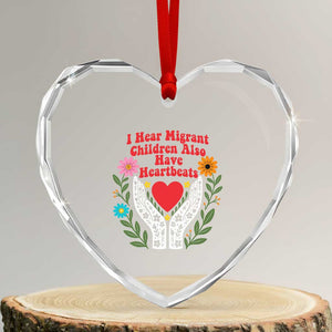 I Hear Migrant Children Also Have Heartbeats Heart Crystal Glass Ornament Groovy Retro Floral Hands Heart Social Justice