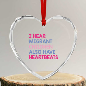 I Hear Migrant Children Also Have Heartbeats Heart Crystal Glass Ornament Sarcastic Human Rights Activism