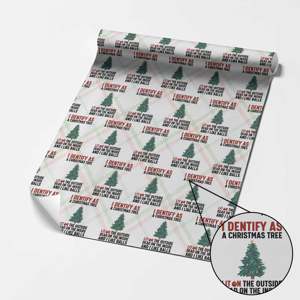 I Identify as a Christmas Tree Wrapping Paper Roll Funny Lit and Dead Inside Holiday Humor TS02 Christmas Plaid Print Your Wear