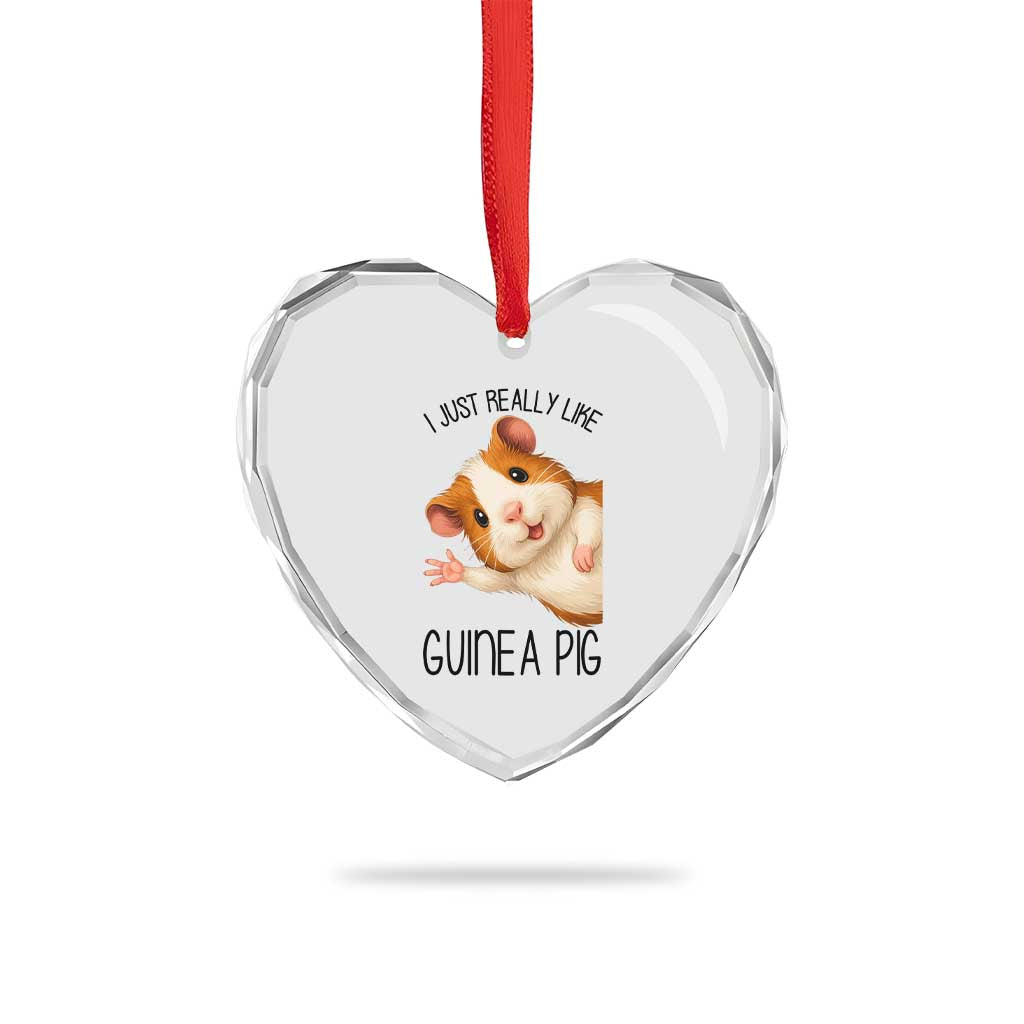 I Just Really Like Guinea Pigs Heart Crystal Glass Ornament Funny Cavy Lover TS12 Print Your Wear