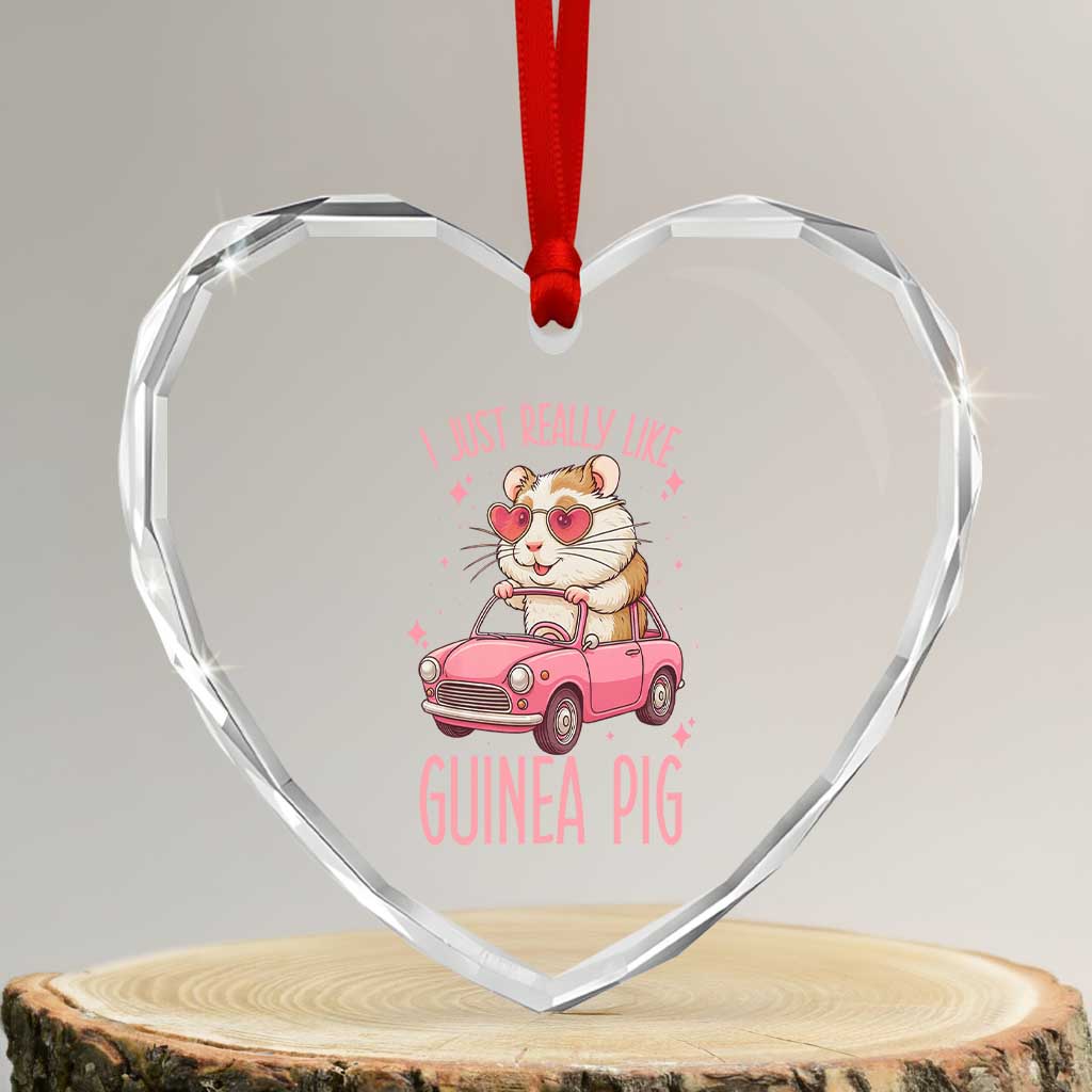 I Just Really Like Guinea Pigs Heart Crystal Glass Ornament Pet Lover Gift For Girl TS12 Transparent Glass 3'' Heart Print Your Wear