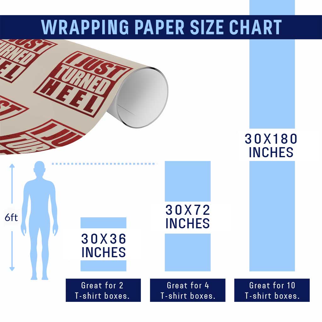I Just Turned Heel Wrapping Paper Roll Pro Wrestling Retro Distressed TS10 Print Your Wear