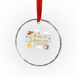 I Knew It I Knew You Funny Western Cowgirl Retro Crystal Glass Ornament Whimsical Nostalgic Western Graphic