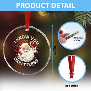 I Know You Didnt Floss Crystal Glass Ornament Funny Dentist Christmas Santa Dental Hygiene TS10 Print Your Wear