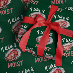 I Like It Moist Oyster Funny Offensive Wrapping Paper Roll Inappropriate Adult Humor TS02 Green Print Your Wear