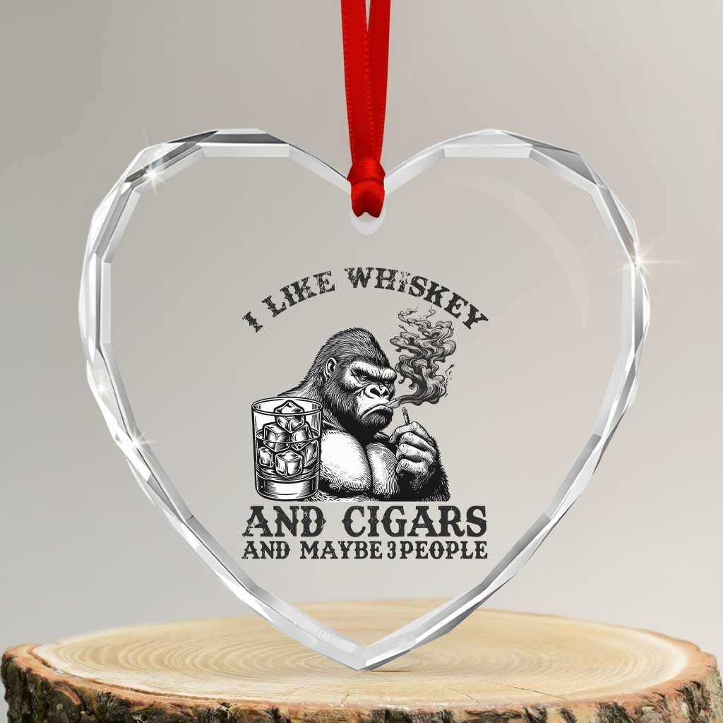 I Like Whiskey and Cigars and Maybe 3 People Heart Crystal Glass Ornament Funny Bigfoot Drinking and Cigarette Anti-Social Humor TS02 Transparent Glass 3'' Heart Print Your Wear