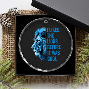 I Liked The Lions Before It Was Cool Crystal Glass Ornament Vintage Rap Tee TS10 Print Your Wear
