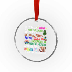 I Literally Want My Tax Dollars To Support National Park Crystal Glass Ornament TS02 Print Your Wear