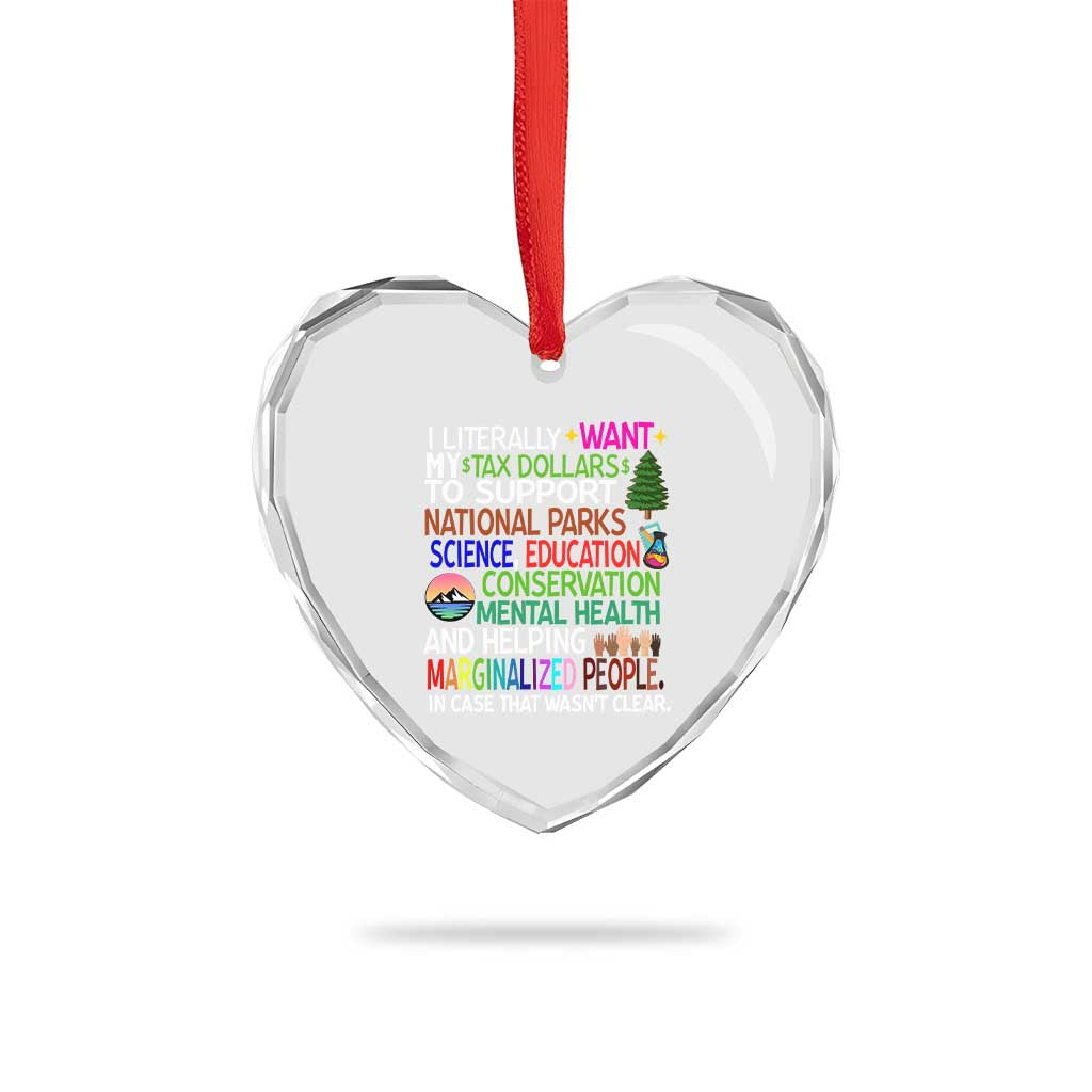 I Literally Want My Tax Dollars To Support National Park Heart Crystal Glass Ornament TS02 Print Your Wear