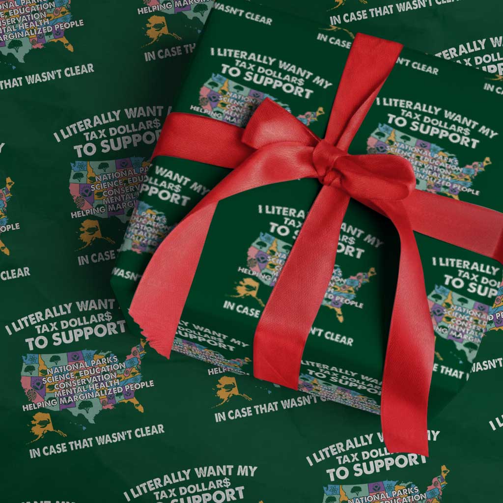 I Literally Want My Tax Dollars To Support National Parks Wrapping Paper Roll In Case That Wasn't Clear Vintage American Map - Print Your Wear