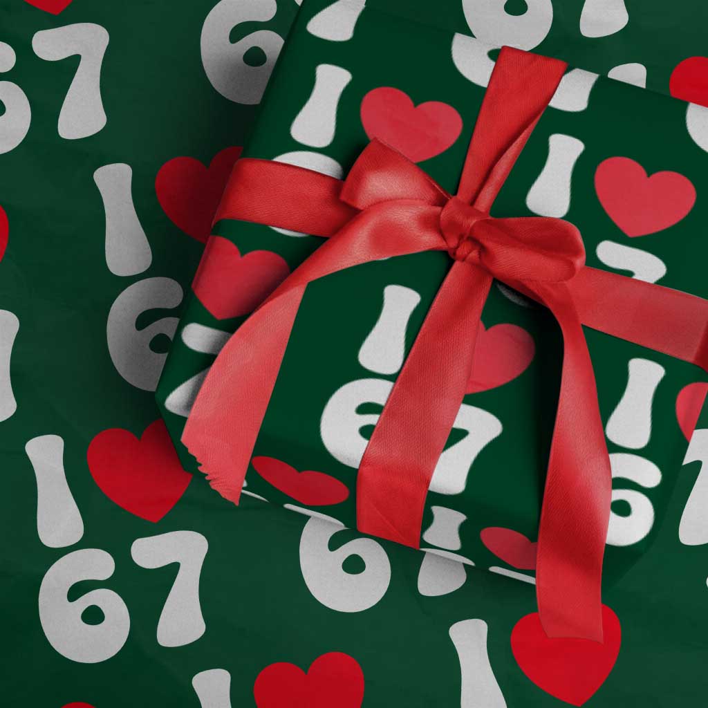 I Love 67 Wrapping Paper Roll 67th Birthday Six Seven Funny Gen Alpha Slang Saying TS10 Green Print Your Wear