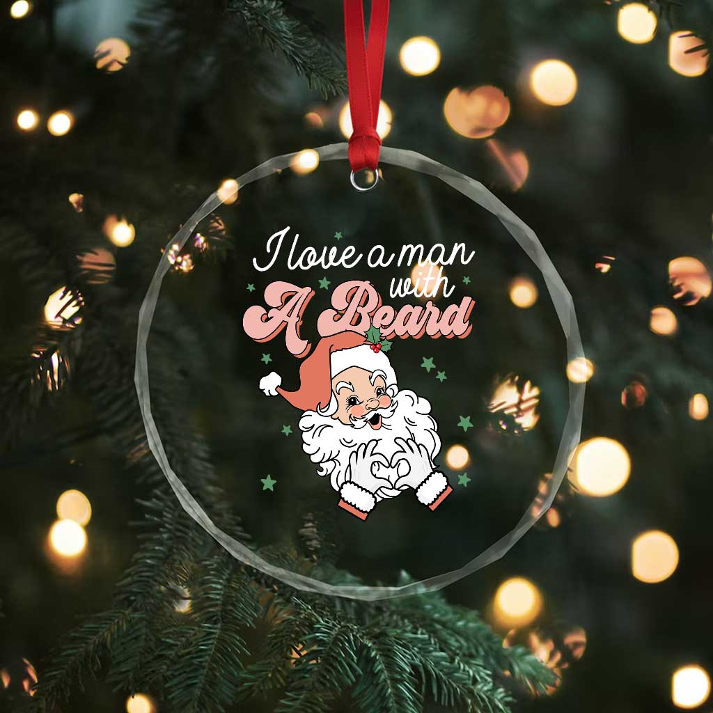 I Love A Man With A Beard Santa Xmas Crystal Glass Ornament TS09 Print Your Wear