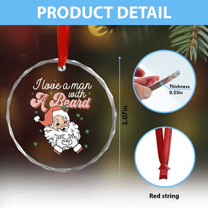 I Love A Man With A Beard Santa Xmas Crystal Glass Ornament TS09 Print Your Wear
