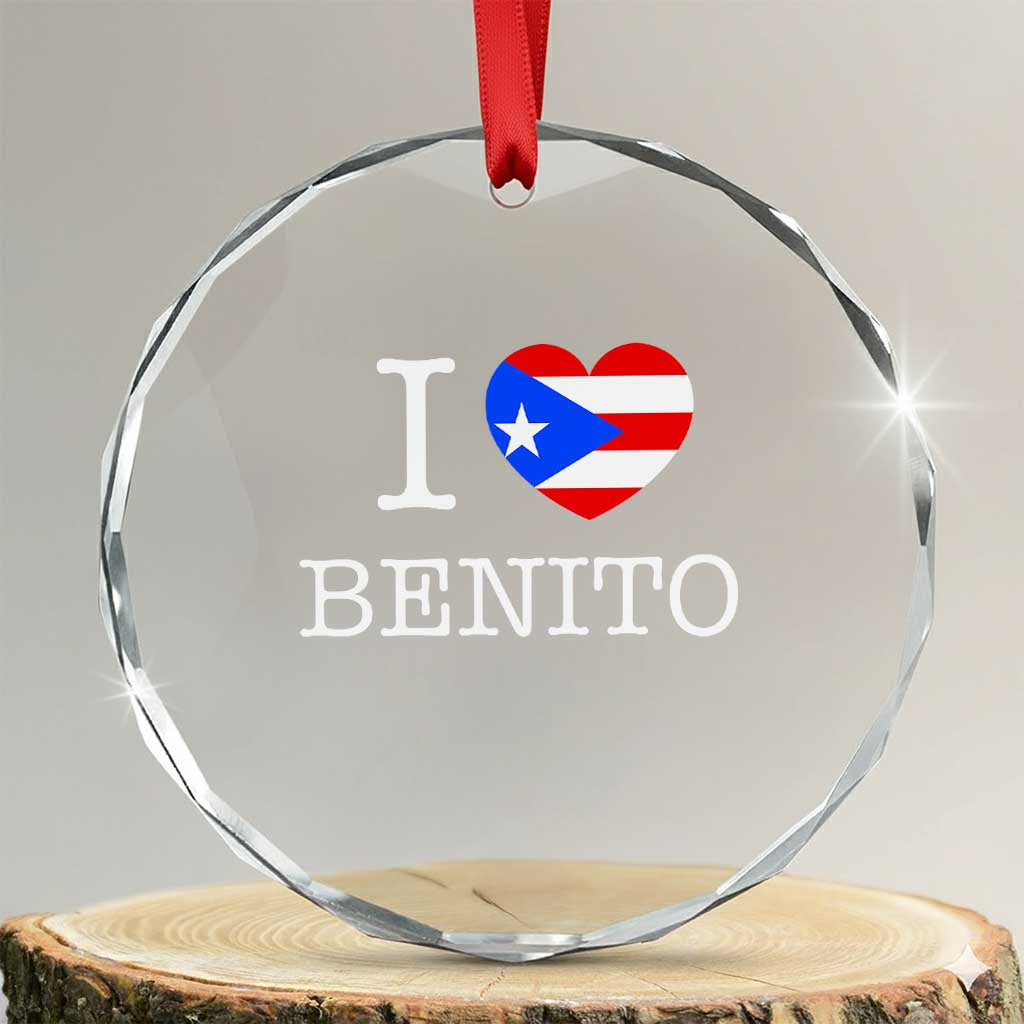 I Love Benito Puerto Rico Flag Heart Crystal Glass Ornament Boricua Music Fan Game Day Everyday TS02 Transparent Glass 3'' Circle Print Your Wear