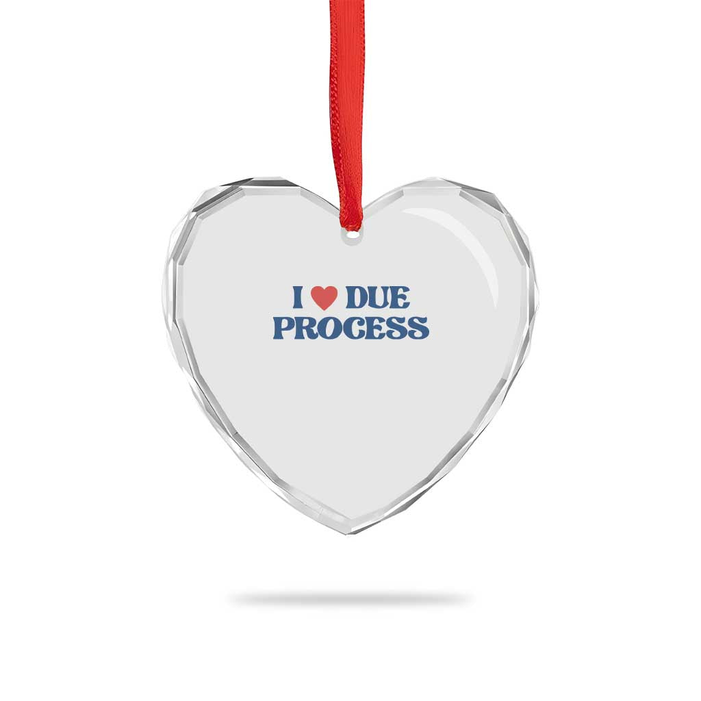 I Love Due Process Heart Crystal Glass Ornament Pro Immigration Immigrants Feed America TS10 Print Your Wear