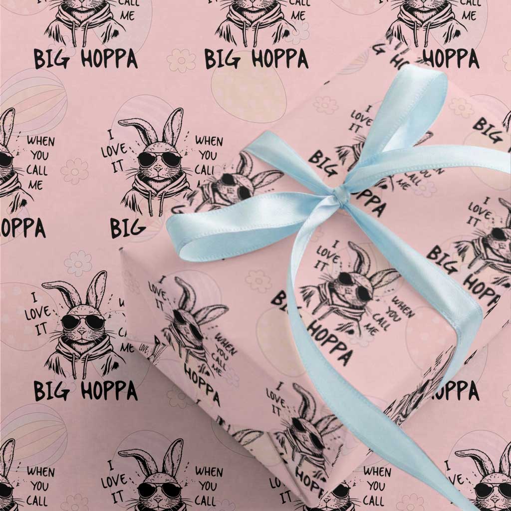 I Love It When You Call Me Big Hoppa Wrapping Paper Roll Funny Easter Bunny Kids TS14 Light Pink Print Your Wear
