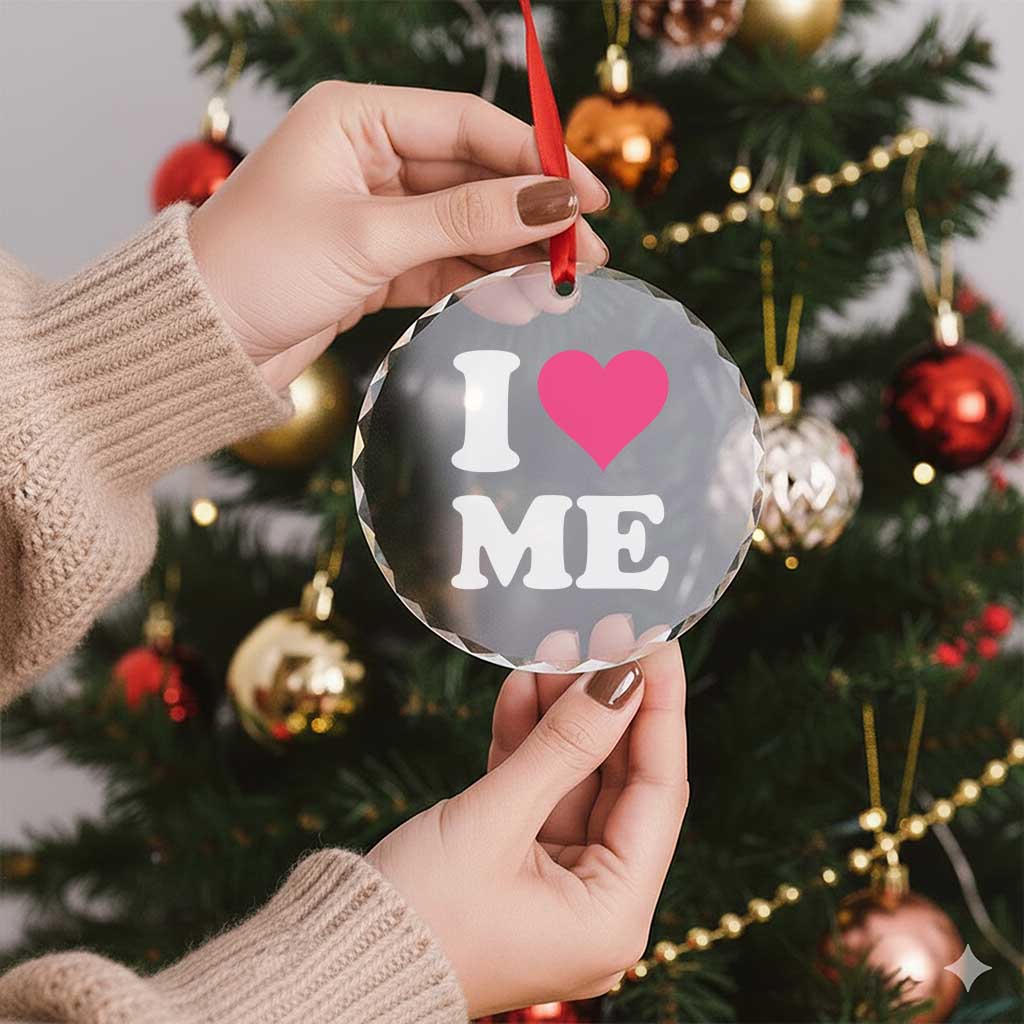 I Love Me Crystal Glass Ornament Funny Self Love Pink Heart Positive Vibes TS10 Print Your Wear