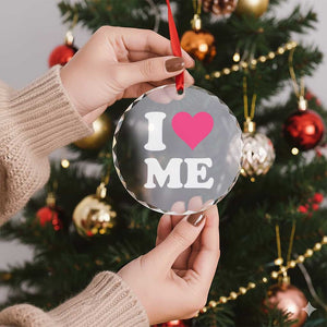 I Love Me Crystal Glass Ornament Funny Self Love Pink Heart Positive Vibes TS10 Print Your Wear