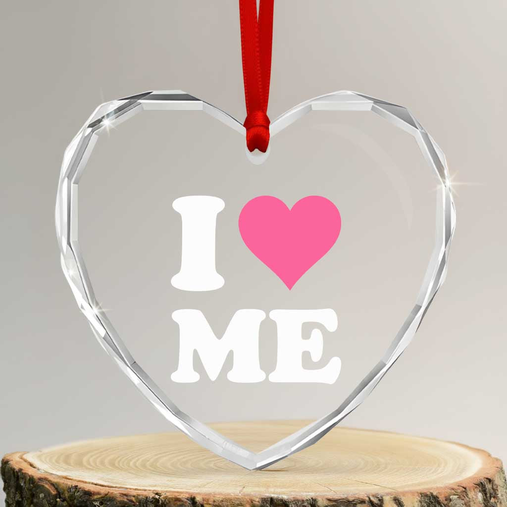 I Love Me Heart Crystal Glass Ornament Funny Self Love Pink Heart Positive Vibes TS10 Transparent Glass 3'' Heart Print Your Wear