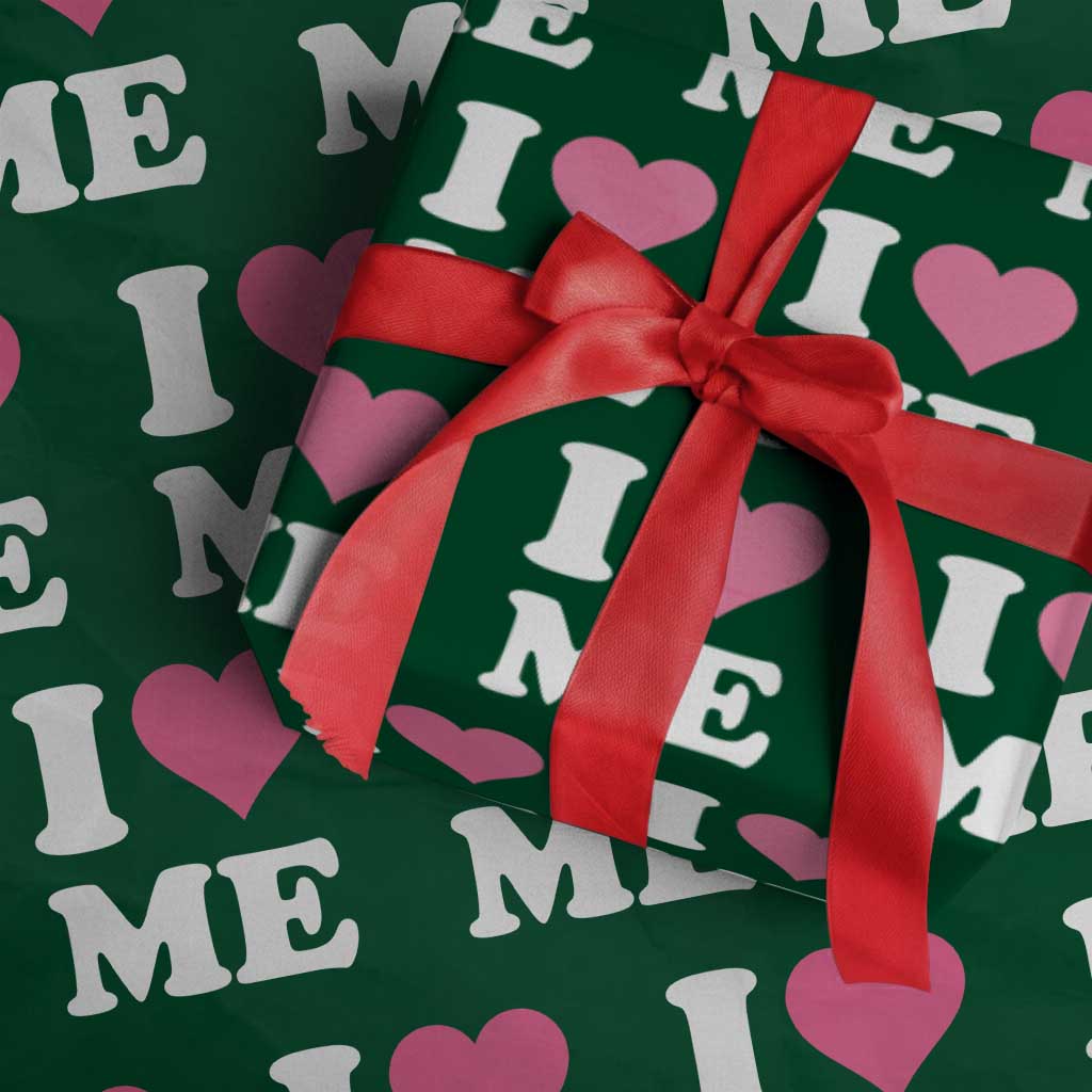 I Love Me Wrapping Paper Roll Funny Self Love Pink Heart Positive Vibes TS10 Green Print Your Wear