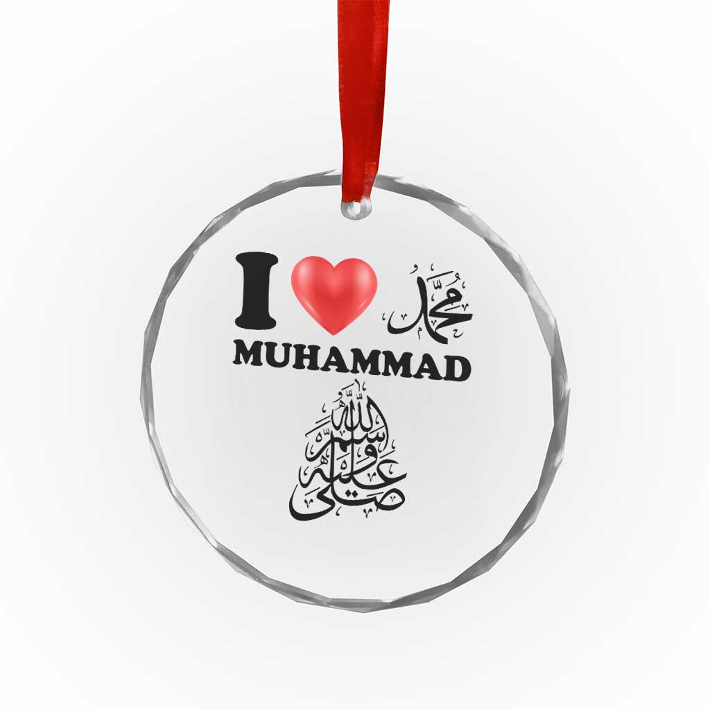I Love Muhammad Crystal Glass Ornament Musliam Identity Faith Peace Pride Islamic Calligraphy TS02 Transparent Glass 3'' Circle Print Your Wear