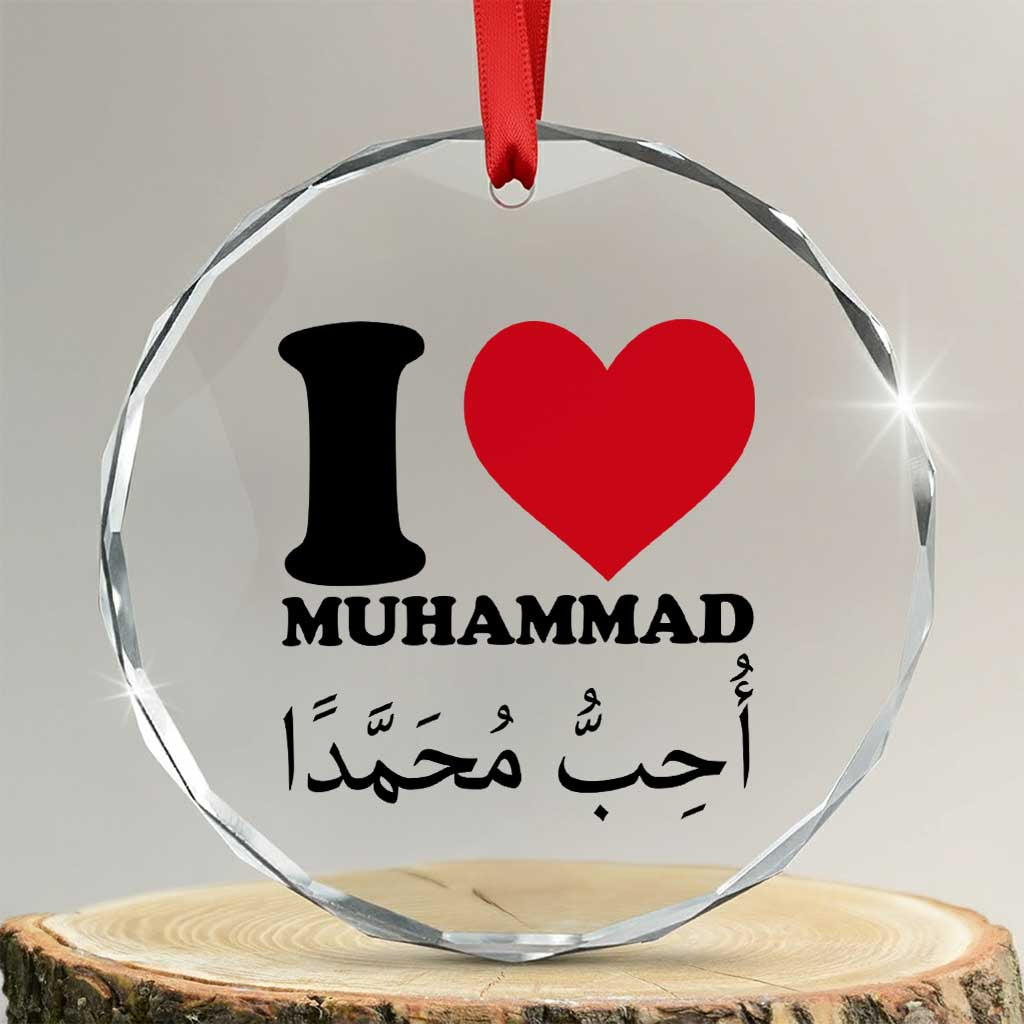 I Love Muhammad Crystal Glass Ornament Musliam Identity Islamic Peace and Pride TS02 Transparent Glass 3'' Circle Print Your Wear