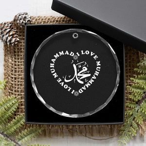 I Love Muhammad Crystal Glass Ornament Musliam Identity Peace Pride Islamic Calligraphy TS02 Print Your Wear