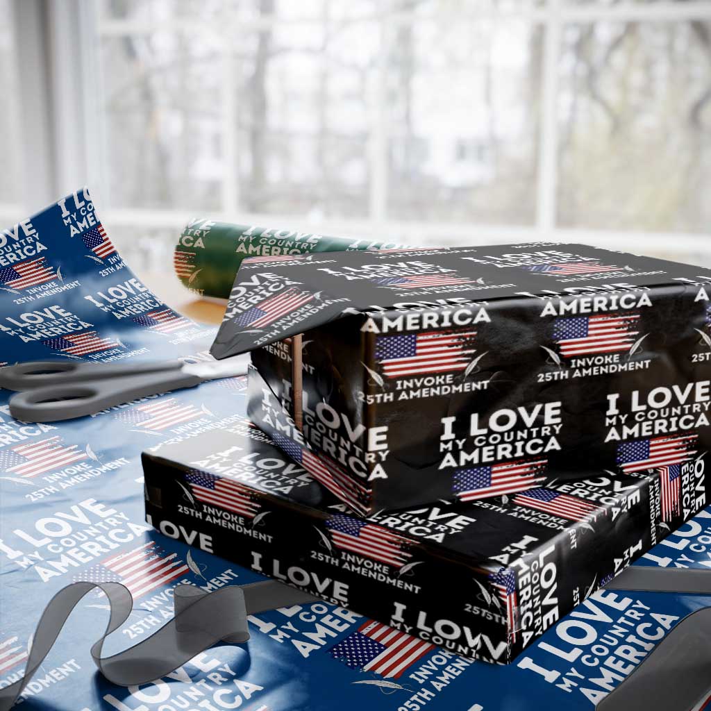 I Love My Country Invoke 25th Amendment Wrapping Paper Roll Distressed Flag Patriotic Political Satire TS02 Black Print Your Wear