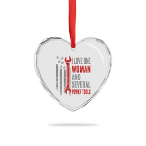 I Love One Woman And Several Power Tools Heart Crystal Glass Ornament Funny Mechanic Handyman Carpenter