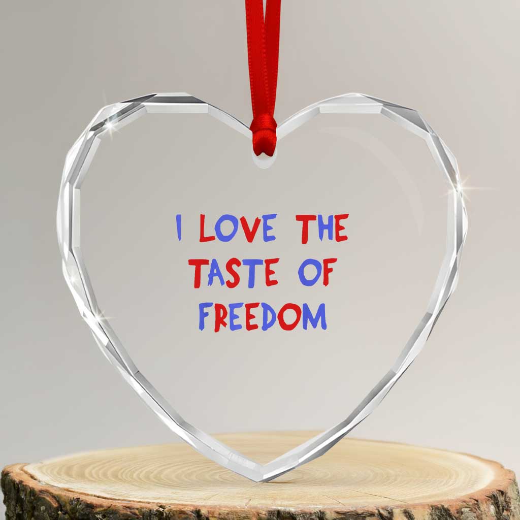 I Love The Taste Of Freedom Americana Matching Couple Heart Crystal Glass Ornament Funny Patriotic Red White and Blue 4th of July