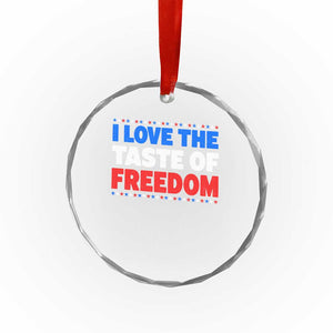 I Love The Taste Of Freedom Funny 4th of July Couple Matching Crystal Glass Ornament
