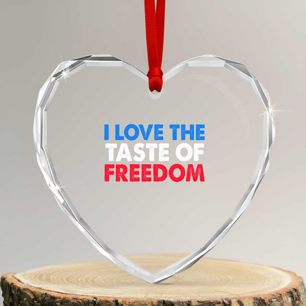 I Love The Taste Of Freedom Matching Couple Heart Crystal Glass Ornament Funny Patriotic Red White and Blue 4th of July
