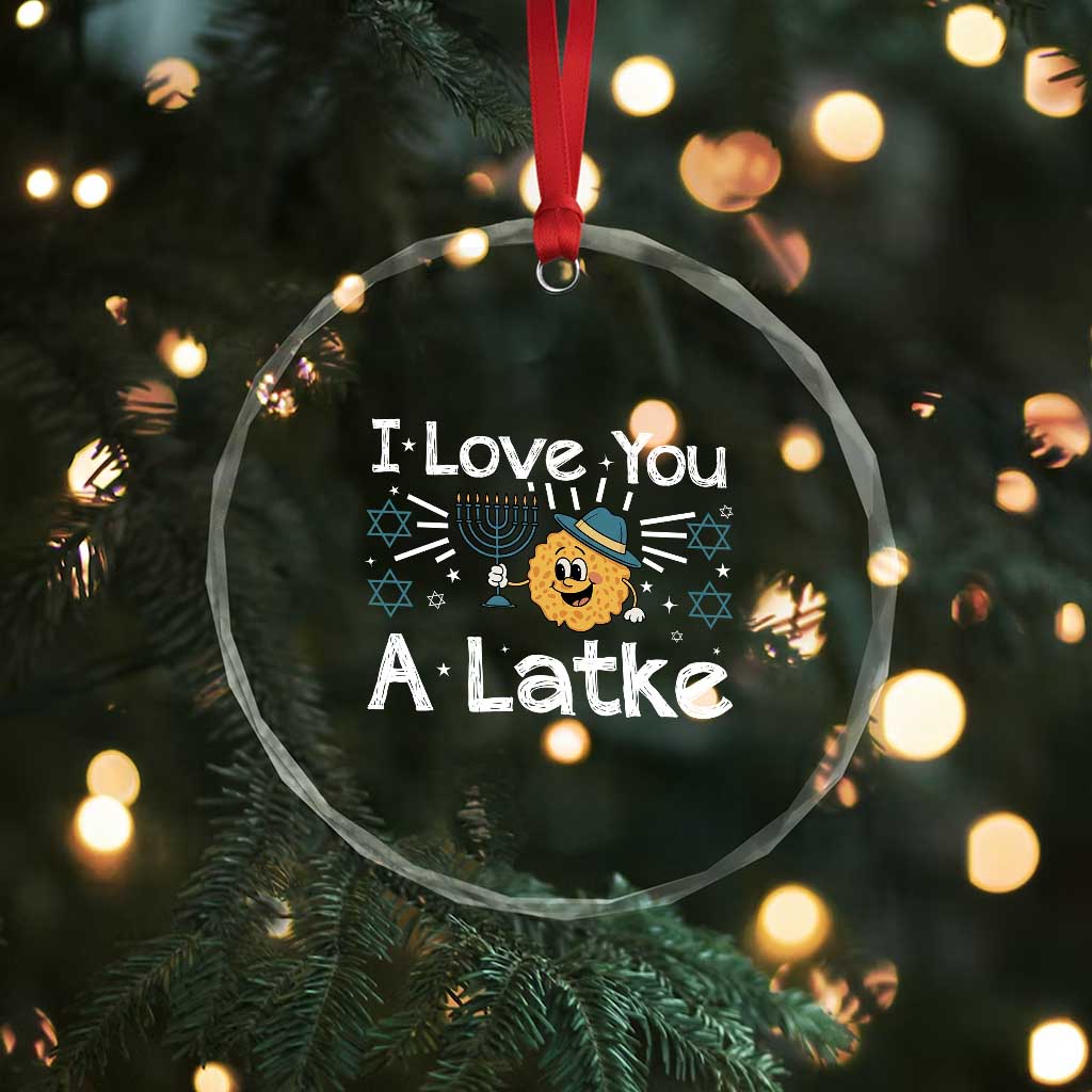 I Love You A Latke Crystal Glass Ornament Funny Hanukkah Gift For Latke Lover TS12 Print Your Wear