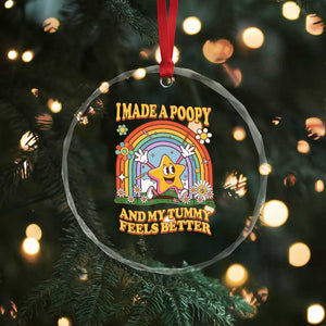 I Made A Poopy And My Tummy Feels Better Crystal Glass Ornament Funny Inappropriate Vacation Swap Adult TS11 Print Your Wear