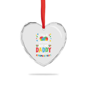 I May Be Non Verbal But My Daddy Ain't Remember That Heart Crystal Glass Ornament Autism Awareness Dad TS11 Print Your Wear