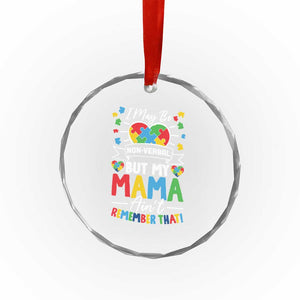 I May Be Non Verbal But My Mama Ain't Remember That Crystal Glass Ornament Autism Awareness Mom TS11 Print Your Wear
