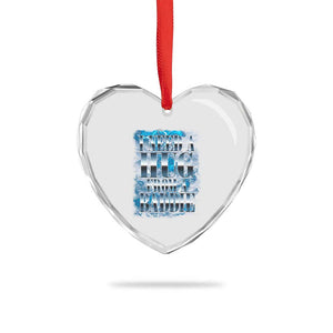 I Need A Hug from A Baddie Heart Crystal Glass Ornament Funny Flirty Meme TS14 Print Your Wear